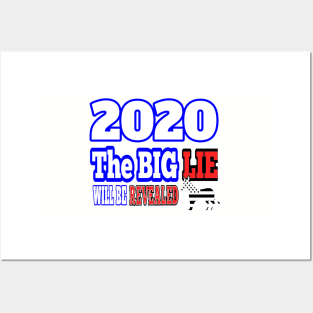 2020: THE BIG LIE WILL BE REVEALED | PATRIOT GIFTS AND MERCH FOR MOM OR DAD MAGA Posters and Art
